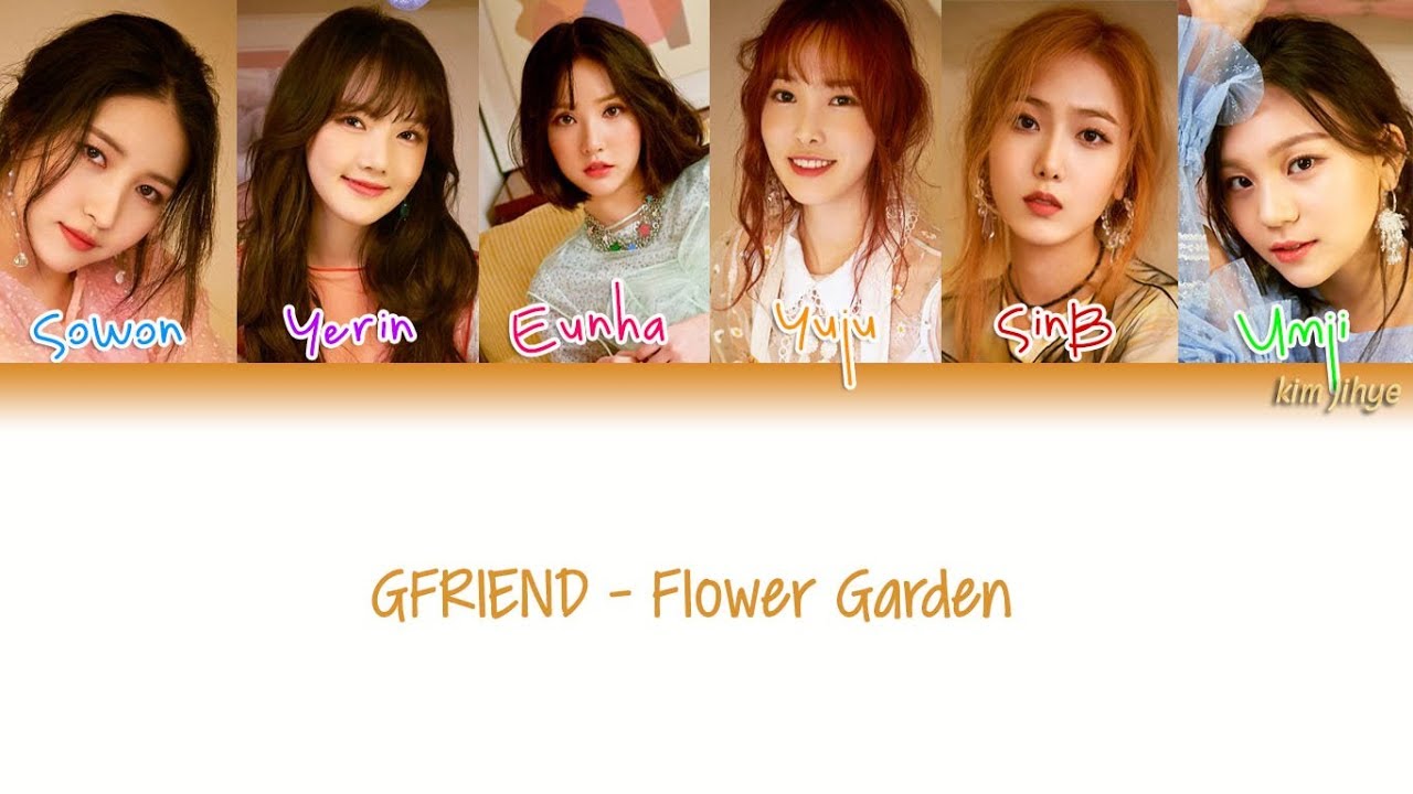 gfriend (여자찬구) – flower garden (휘리휘리) lyrics (han|rom|eng|color coded)