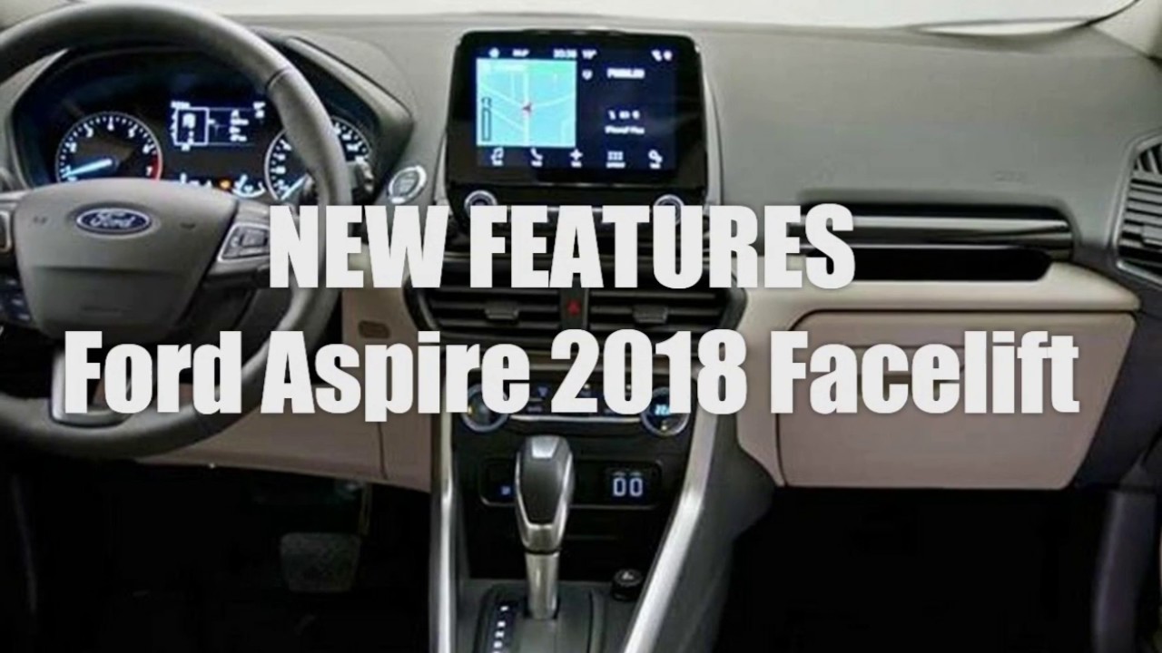 NEW FORD ASPIRE 2018 Facelift Features & Price