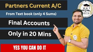 Partners Current Accounts Concept | Important Quetions |Must watch