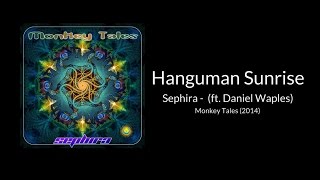 Hanguman Sunrise | by Sephira -  ft. Daniel Waples | Monkey Tales (2014)