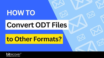 How to Convert ODT Files to a Variety of File Formats?