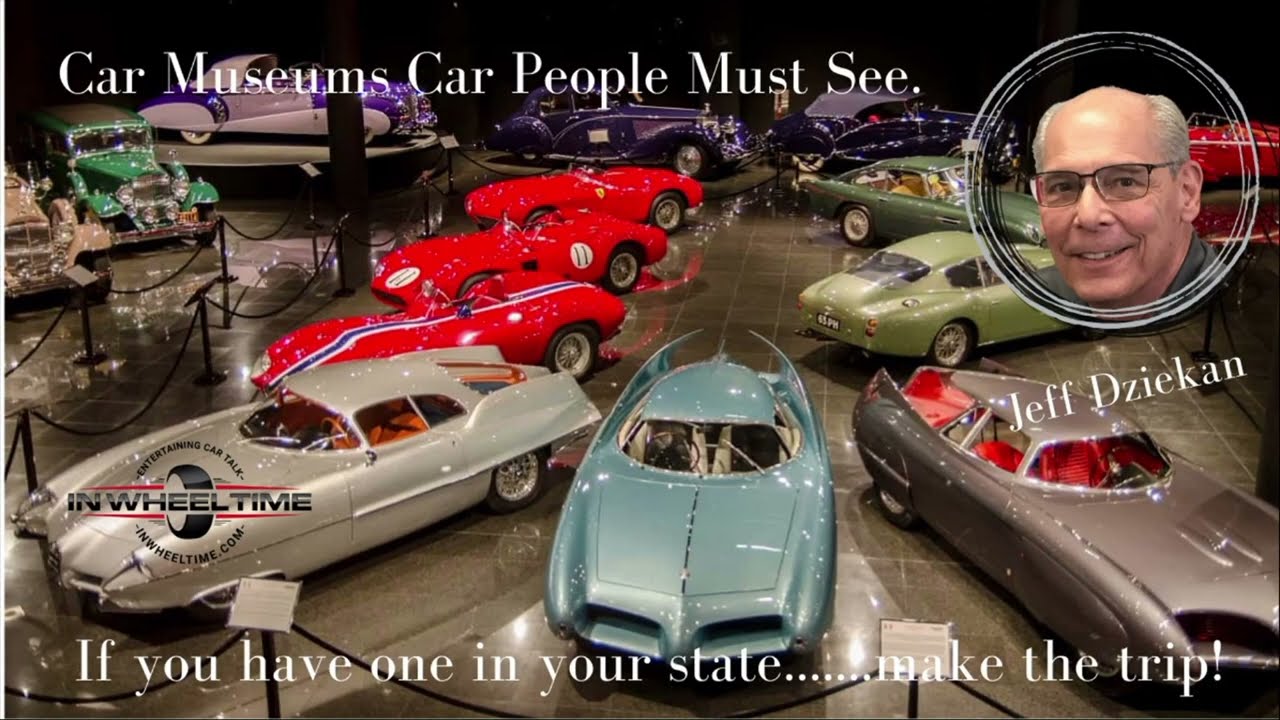 In Jeff's World, we are taking at 'Must See Car Museums'.
