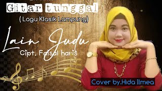 LAIN JUDU || Lagu Klasik lampung || Cover by. Hida Ilmea ~ Cipt. Faisal Haris