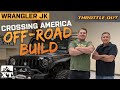 Crossing America Off-Road 🚙 | Building the Ultimate Overlander Jeep Wrangler JK - Throttle Out