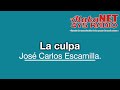 José Carlos Escamilla. TEMA: la culpa