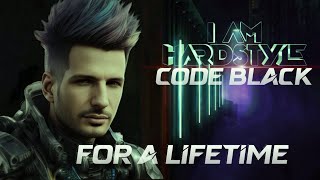 Code Black - For A Lifetime |Hardstyle Officiall🎶 2023
