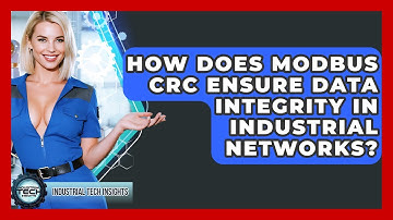 How Does Modbus CRC Ensure Data Integrity In Industrial Networks? - Industrial Tech Insights