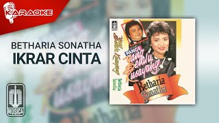 Betharia Sonatha - Ikrar Cinta (Official Karaoke Video)