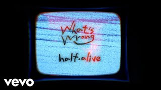 half·alive - What&#39;s Wrong (German Lyric Video)