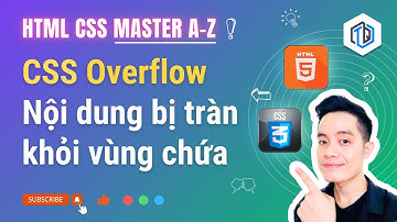 45. CSS Overflow: Xử lý câu chuyện tràn nội dung trên trang web | HTML CSS Master A-Z | TrungQuanDev