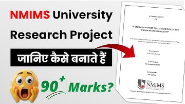 How to Make NMIMS Research Project | Step-by-Step Guide for MBA, BBA, M.Com, B.Com