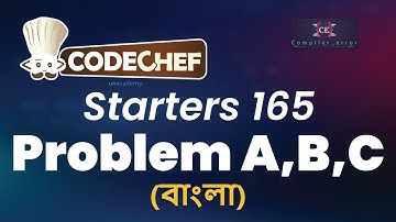 Codechef Starters 165 | Solutions - A to C in Bangla | Competitive Programming | Contest