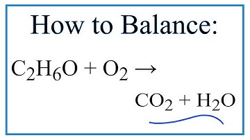How to Balance C2H6O + O2 = CO2 + H2O (Hydrocarbon + Oxygen gas)