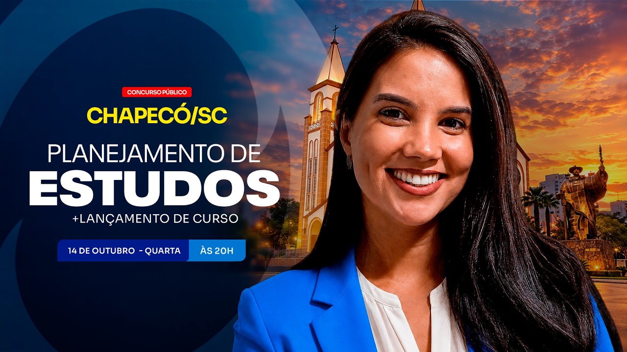CONCURSO PREF. CHAPECÓ/SC: PLANEJAMENTO DE ESTUDOS + LANÇAMENTO DO CURSO