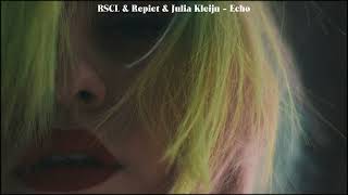 RSCL & Repiet & Julia Kleijn - Echo Resimi