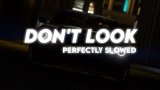Don't Look ( Slowed and Reverb - Karan Aujla