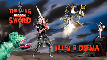 Thrilling Bloody Sword (1981) — Killer B Cinema Trailer