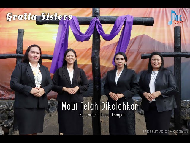 lagu rohani terbaru untuk jumat agung || Maut Telah Dikalahkan || Gratia Sister's ||Ernes Studio IMK class=