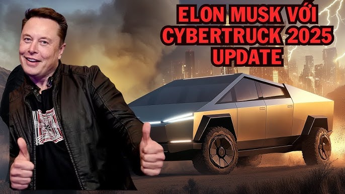 Elon Musk Với Cybertruck 2025: Xe Bán Tải Điện Thay Đổi Cả Thế Giới? -  YouTube