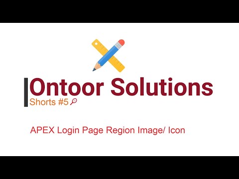 APEX Login Page Region Image/ Icon | Ontoor Shorts#5