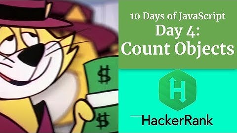 Day 4: Count Objects - HACKERRANK - 10 Days of JavaScript