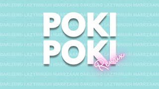 Poki Poki  【Darleeng ft. LazyNinjuh, Marrzzaan】REMIX/COVER