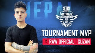 PMNC Nepal 2021 | Tournament MVP - RAWxSUZAN