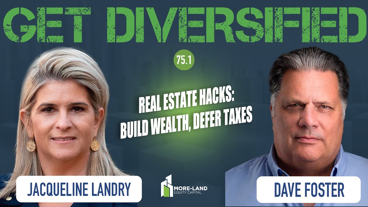 EP#75.1 | Real Estate Hacks: Build Wealth, Defer Taxes | Dave Foster