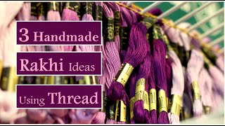 3 Handmade Rakhi Ideas | How To Make Thread Rakhi At Home 2020 | DIY Jewelry Ideas | Creation&you