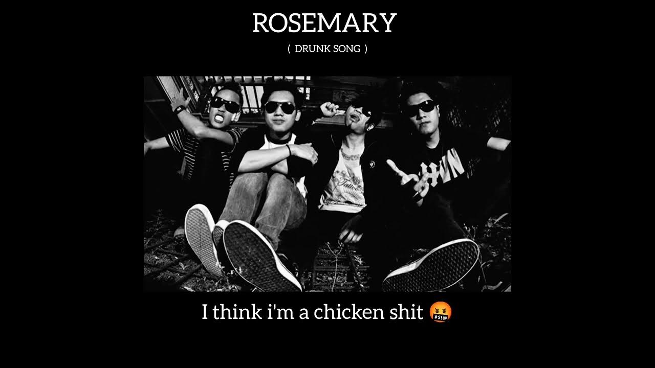 Rosemary - Drunk Song ( Lirik Video Music ) Rosemary - Drunk Song ( Lirik Video Music )
