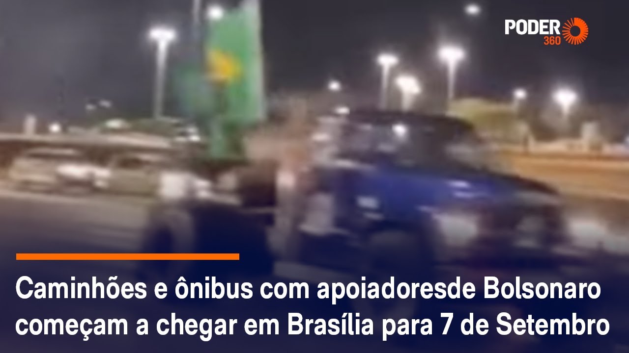 Caminhões e ônibus com apoiadores de Bolsonaro começam a chegar em Brasília para 7 de Setembro
