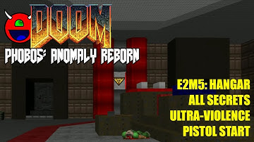 Doom: Phobos Anomaly Reborn - E2M5 Hangar - All Secrets No Commentary