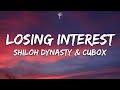 Shiloh dynasty  cubox  losing interest lyrics