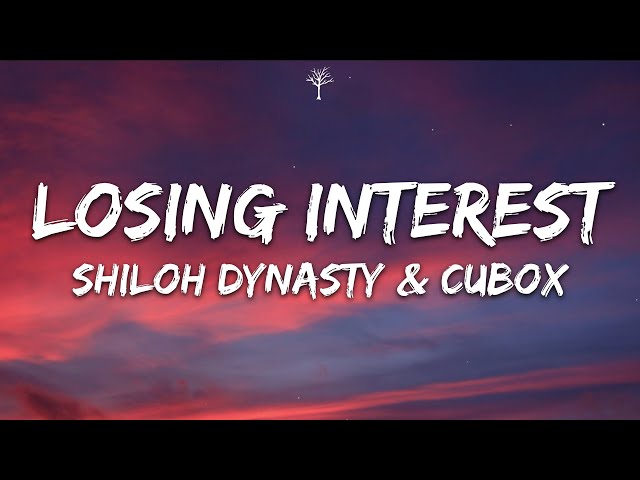 Losing Interest - Shiloh Dynasty & CuBox (TRADUÇÃO)