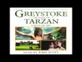 Greystoke legend of tarzan lord of the apes  original score  john scott