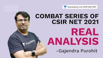 Combat Series of CSIR NET 2021| Real Analysis | Gajendra Purohit | Unacademy Live CSIR NET