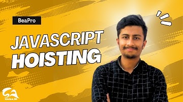 JavaScript Hoisting Explained: Variable and Function Hoisting Simplified | BeaPro