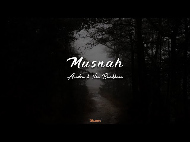 Musnah - Andra & The Backbone (Lirik) class=