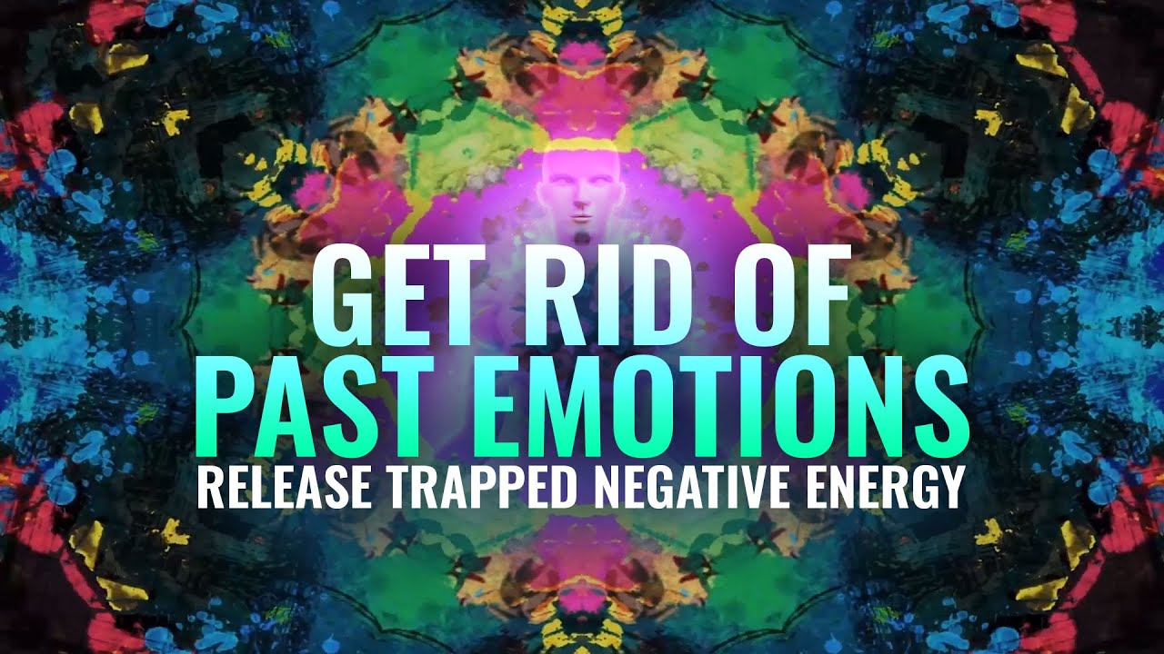 Get Rid of Past Emotions  Release Trapped Negative Energy  Binaural Beats - 417 Hz Healing Vibration