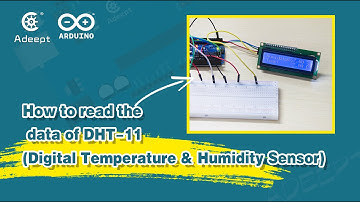 Adeept ArduinoTutorials - How to read the data of DHT-11(Digital Temperature&Humidity Sensor)