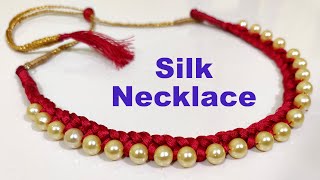 Make Silk Thread Necklace / Silk Thread Jewelry / How To Make Silk Thread Necklace At Home / Part 02
