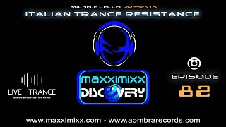 Michele Cecchi presents Italian Trance Resistance episode 82
