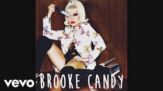 Brooke Candy - Happy Days (Rare Candy Remix) [Audio]