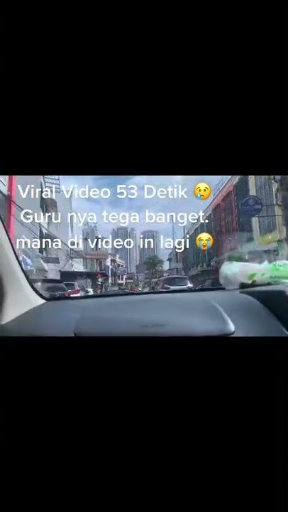 Viral 53 Detik Gurunya Tega banget #shorts