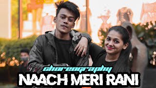 Naach Meri Rani: Guru Randhawa Feat. Nora Fatehi | Choreography | Official Dance Video