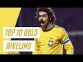 Top 10: Gols de RIVELINO - Os MELHORES GOLS da carreira de RIVELINO & SKILLS