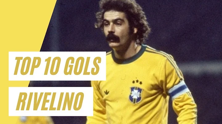 Top 10: Gols de RIVELINO - Os MELHORES GOLS da carreira de RIVELINO & SKILLS - DayDayNews