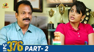 IPC 376 Latest Telugu Full Movie 4K | Nandita Swetha | Meghana Ellen | Telugu New Movies | Part 2