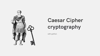 Caesar Cipher Cryptography in python