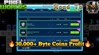 30k Bytes Profit In 3 Hours Playtime!😱 Road To Black EPWR Suit #5 | Pixel Worlds